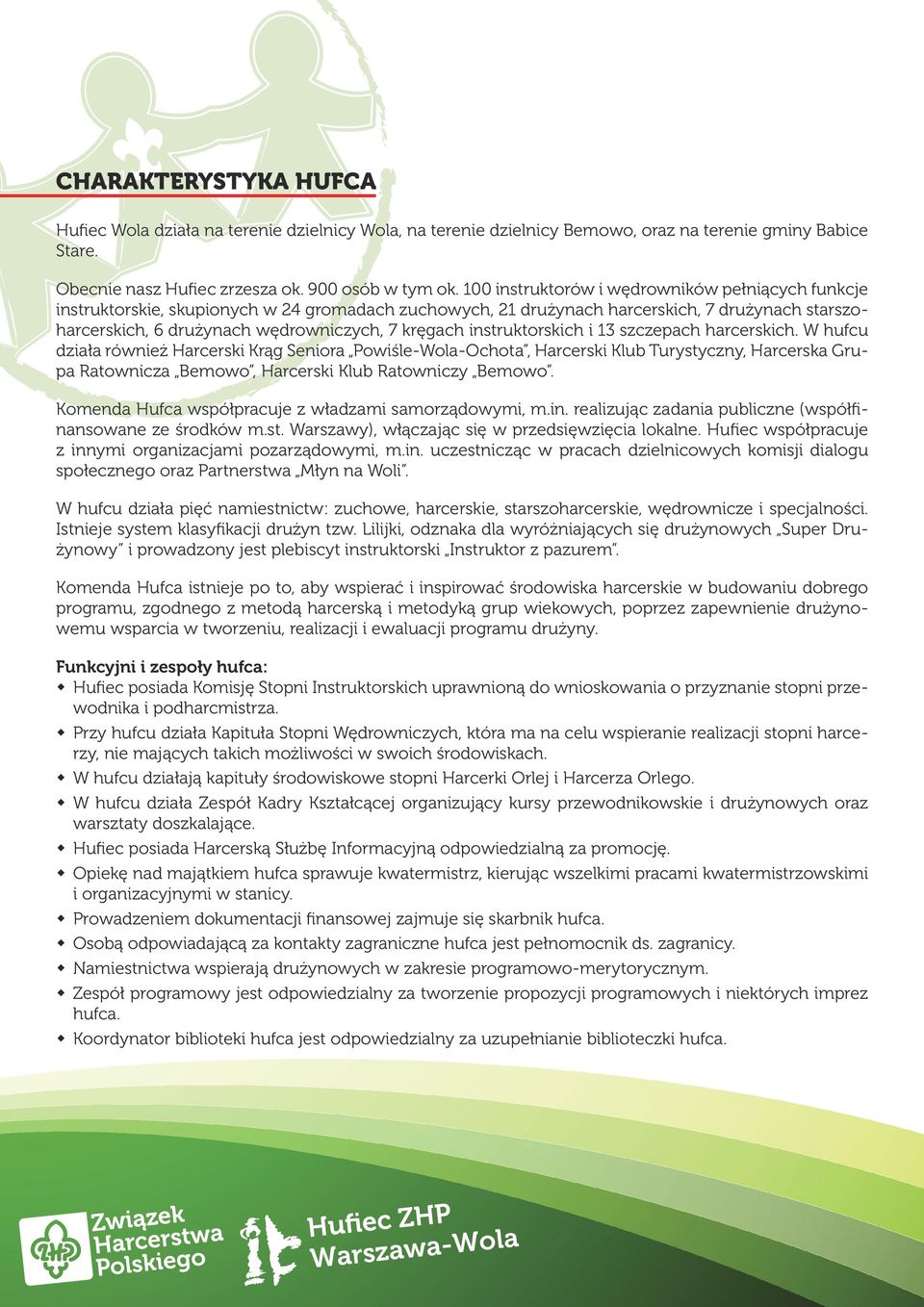 instruktorskich i 13 szczepach harcerskich.