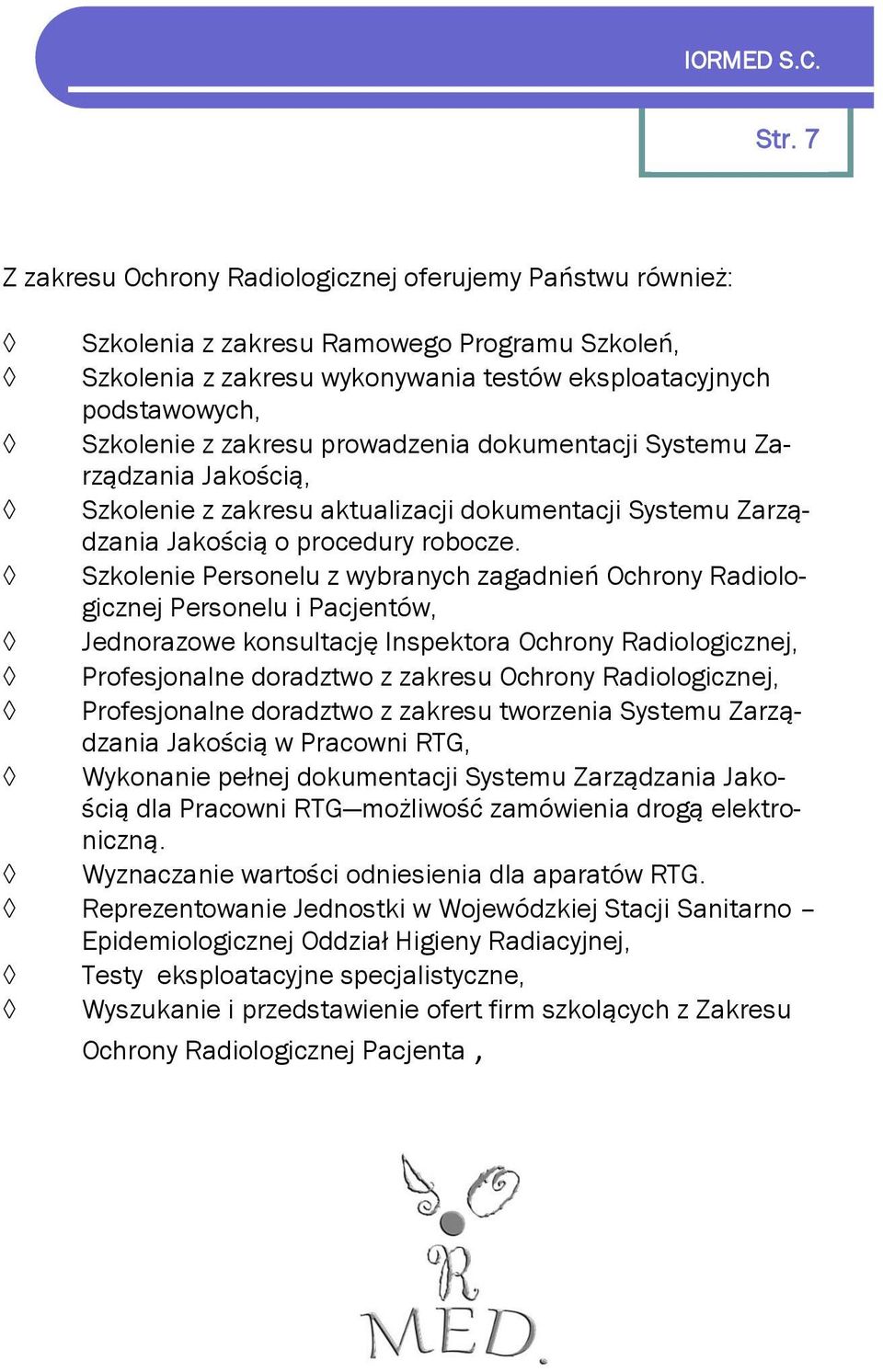 prowadzenia dokumentacji Systemu Zarządzania Jakością, Szkolenie z zakresu aktualizacji dokumentacji Systemu Zarządzania Jakością o procedury robocze.