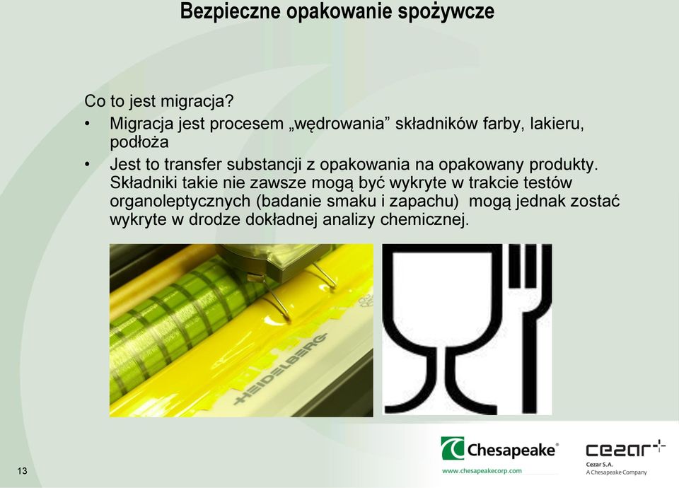 substancji z opakowania na opakowany produkty.