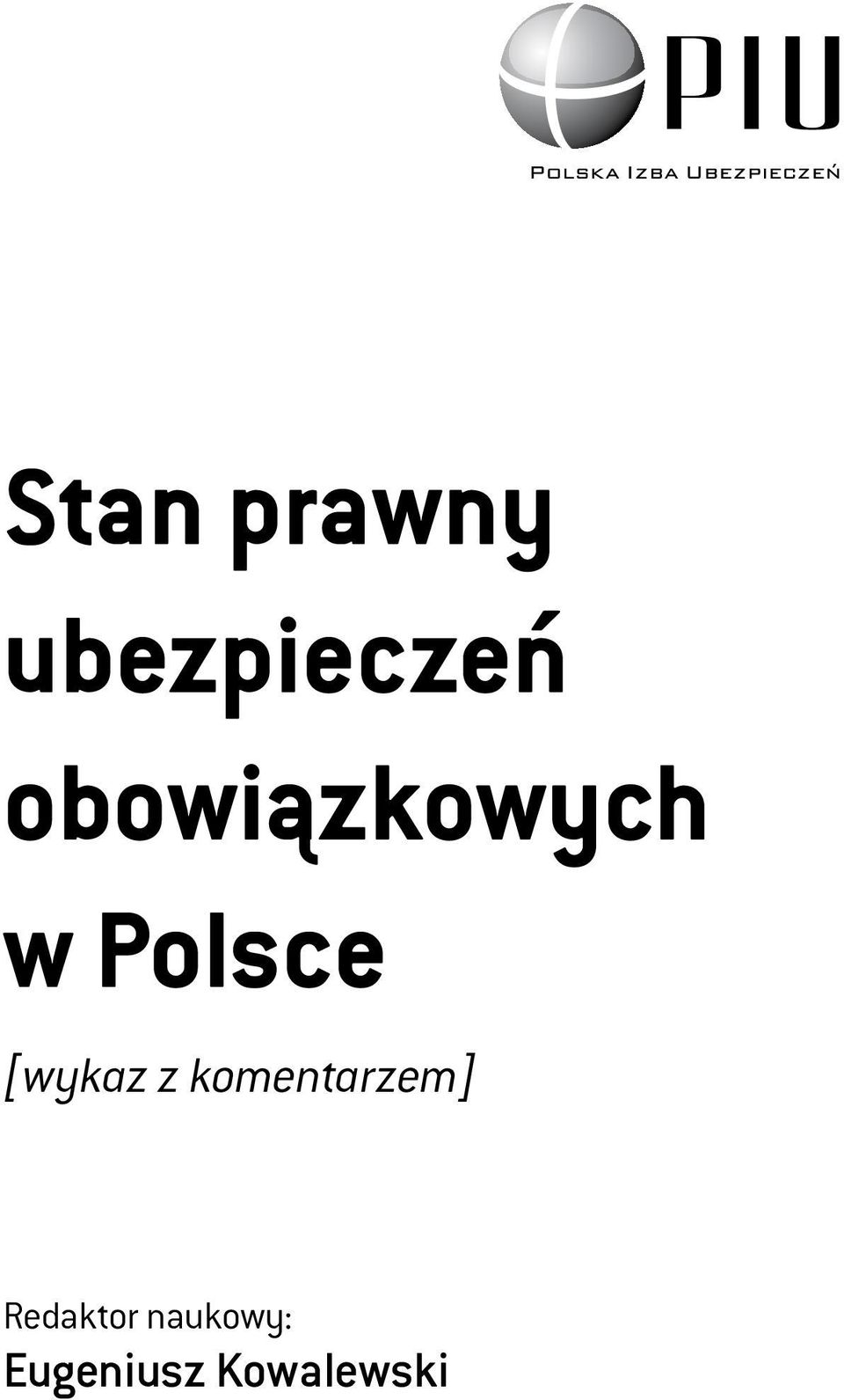 w Polsce [wykaz z komentarzem]