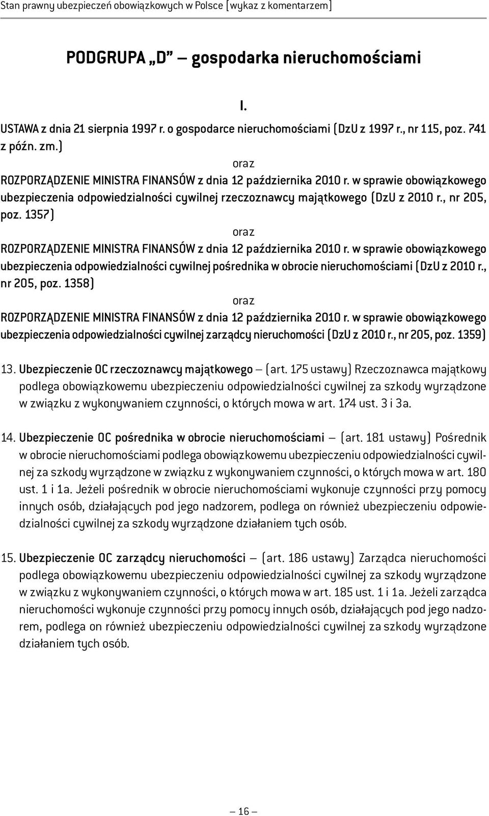 , nr 205, poz. 1357) ROZPORZĄDZENIE MINISTRA FINANSÓW z dnia 12 października 2010 r.