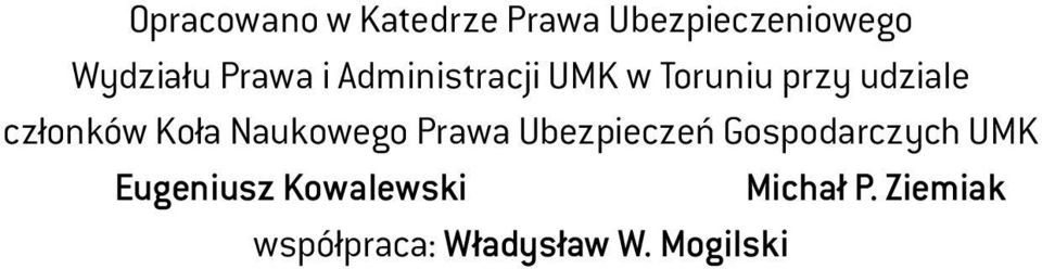 UMK w Toruniu przy udziale członków Koła Naukowego Prawa Ubezpieczeń