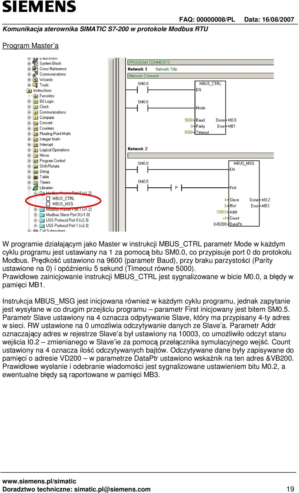 Prawidłowe zainicjowanie instrukcji MBUS_CTRL jest sygnalizowane w bicie M0.0, a błędy w pamięci MB1.