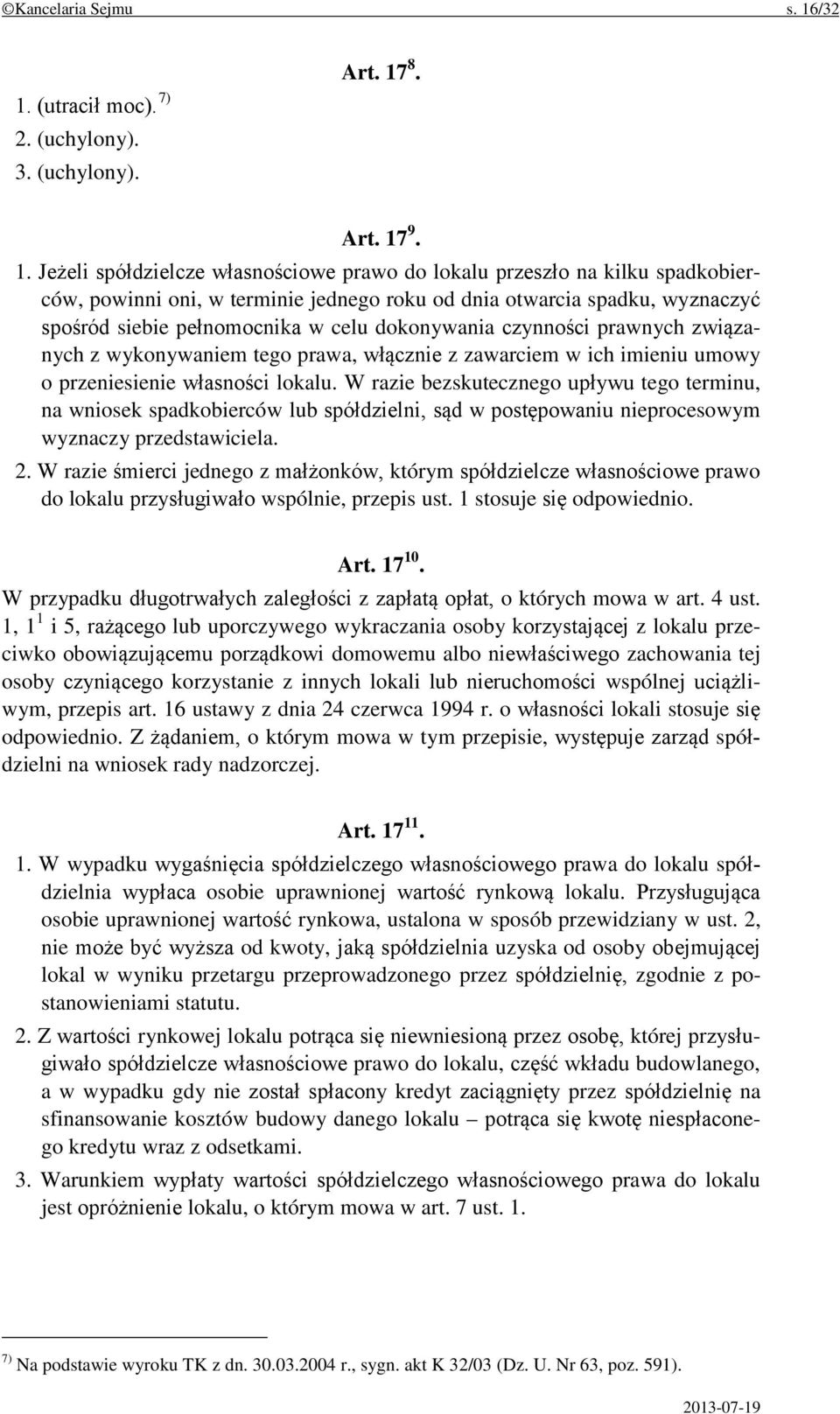 (utracił moc). 7) 2. (uchylony). 3. (uchylony). Art. 17