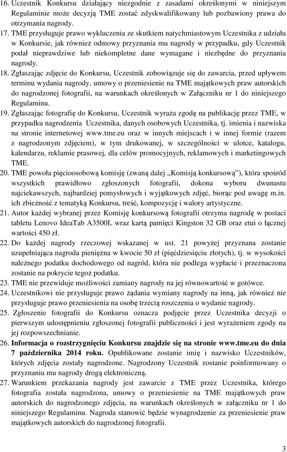 dane wymagane i niezbędne do przyznania nagrody. 18.