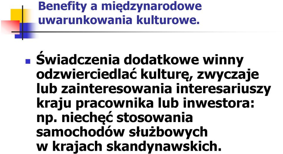 lub zainteresowania interesariuszy kraju pracownika lub