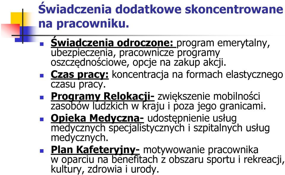 Czas pracy: koncentracja na formach elastycznego czasu pracy.