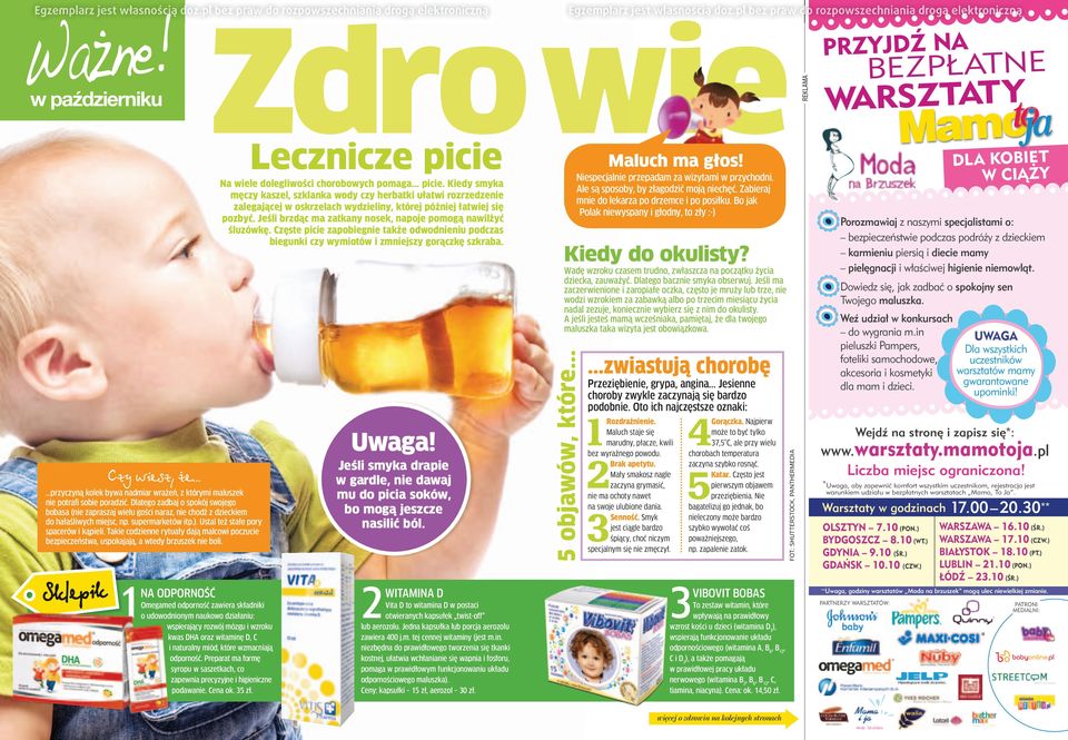 Takie codzienne rytuały dają malcowi poczucie bezpieczeństwa, uspokajają, a wtedy brzuszek nie boli.