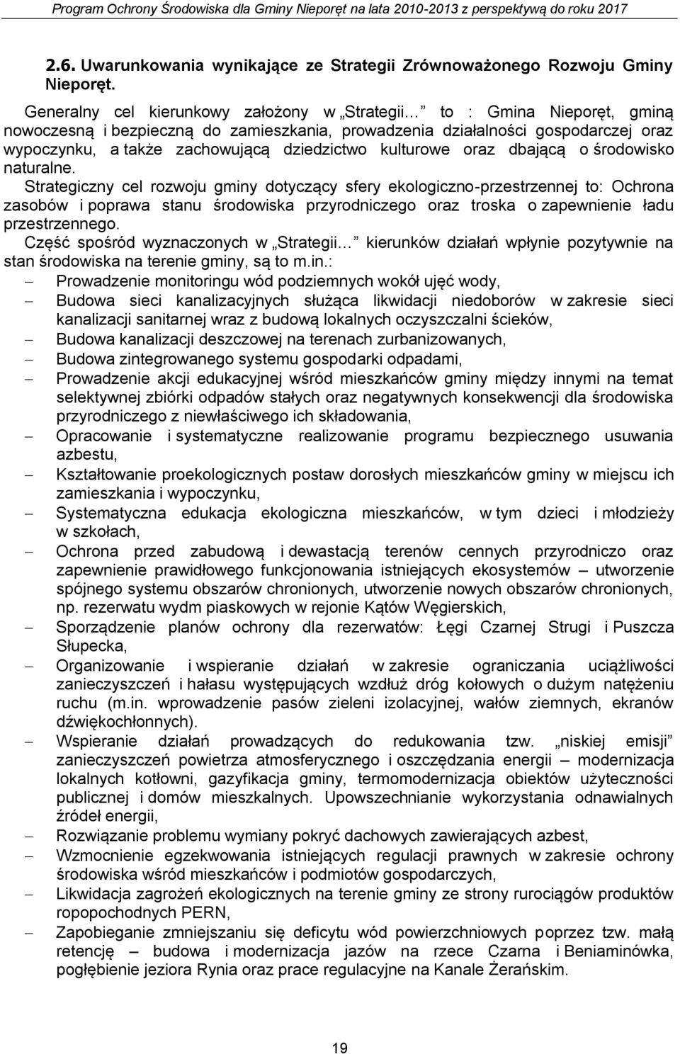 dziedzictwo kulturowe oraz dbającą o środowisko naturalne.