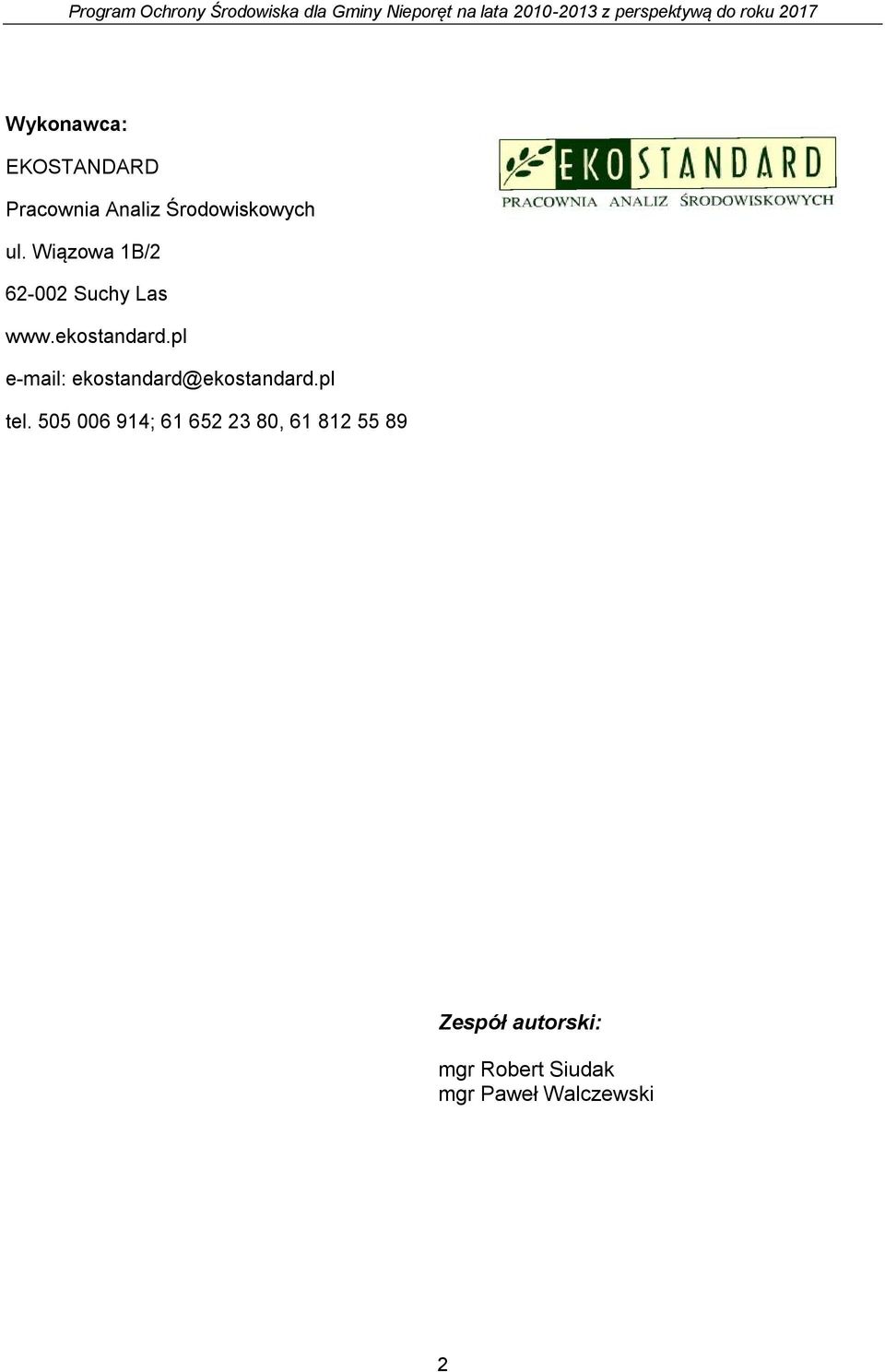 pl e-mail: ekostandard@ekostandard.pl tel.