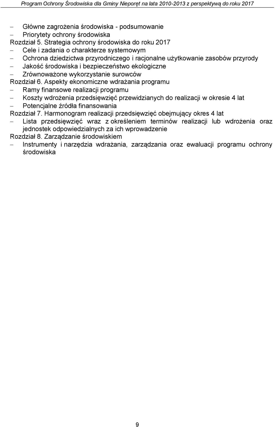 ekologiczne Zrównoważone wykorzystanie surowców Rozdział 6.
