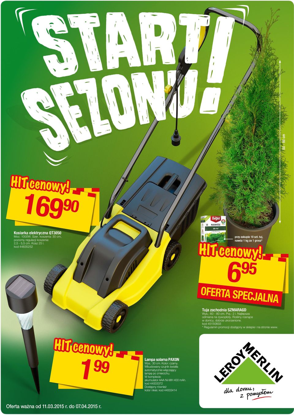kod 45508 * Regulamin promocji dostępny w sklepie i na stronie www. 99 Lampa solarna PAXON Wys.: 0 cm. Kolor: czarny.