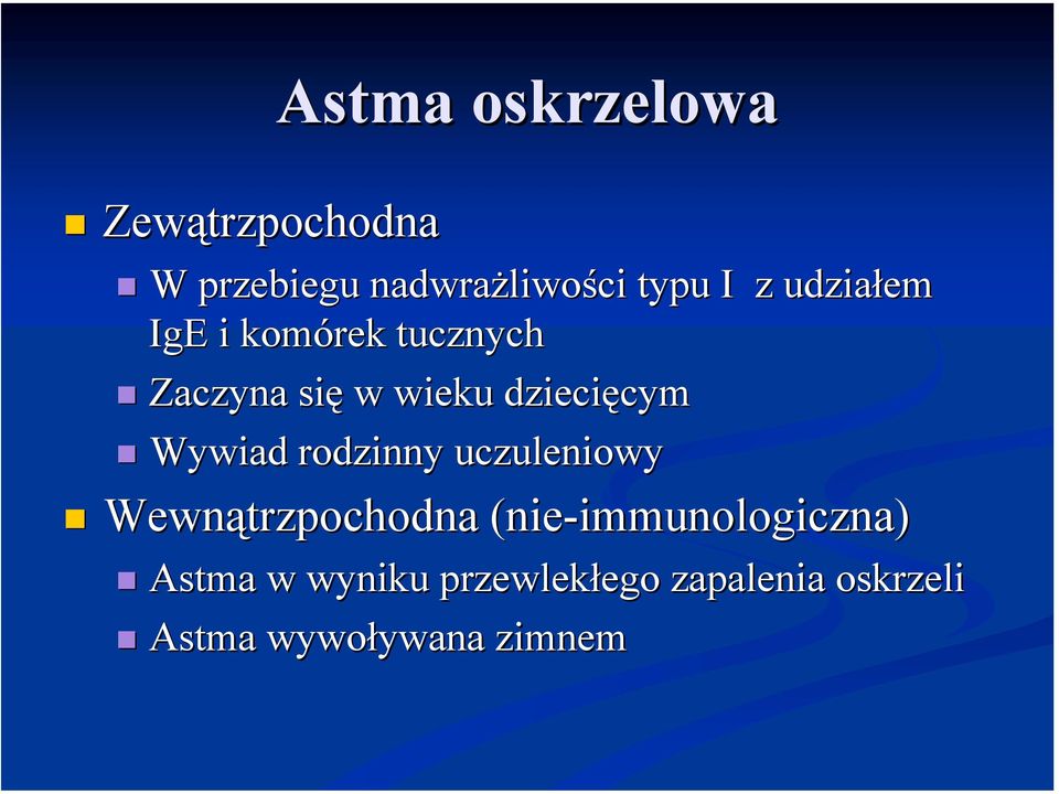 Zaczyna się w wieku dziecięcym! Wywiad rodzinny uczuleniowy!
