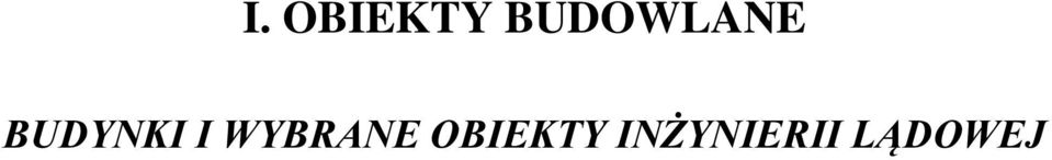 BUDYNKI I