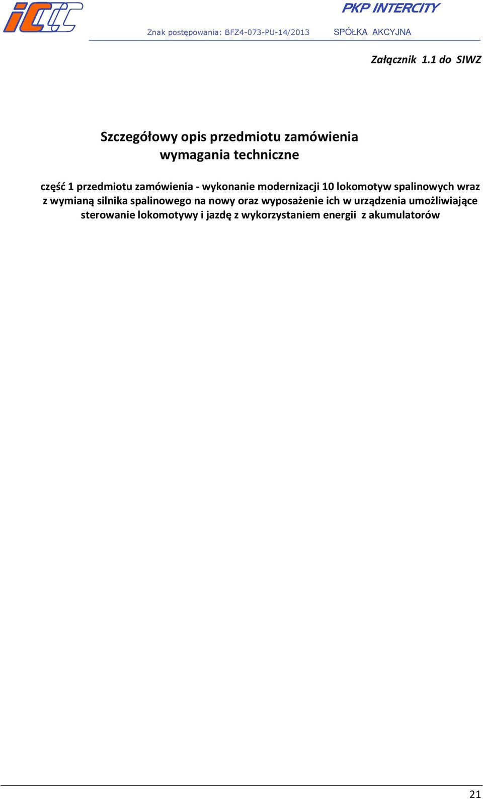 zamówienia - wykonanie modernizacji 10 lokomotyw spalinowych wraz z wymianą silnika