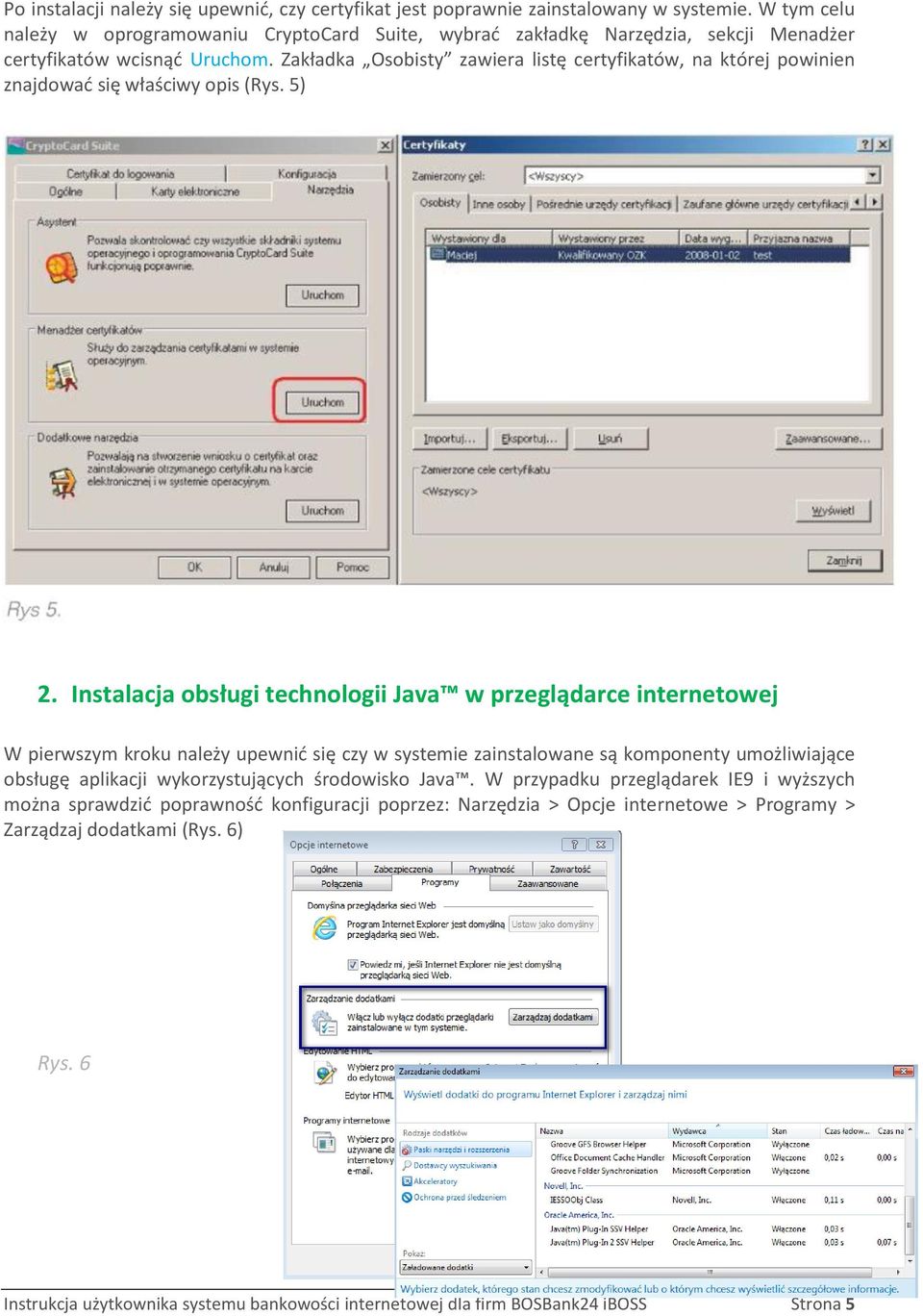 Zakładka Osobisty zawiera listę certyfikatów, na której powinien znajdować się właściwy opis (Rys. 5) 2.