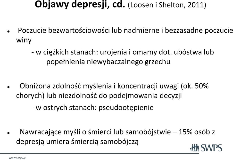 stanach: urojenia i omamy dot.