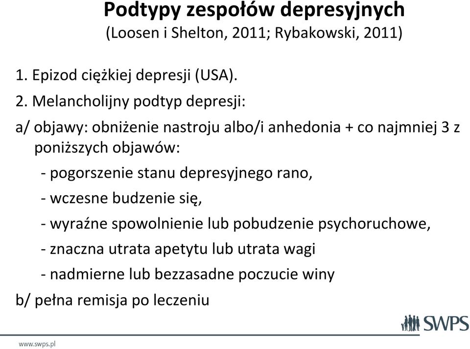 11) 1. Epizod ciężkiej depresji (USA). 2.