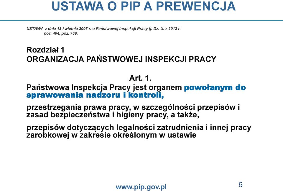 ORGANIZACJA PAŃSTWOWEJ INSPEKCJI PRACY Art. 1.