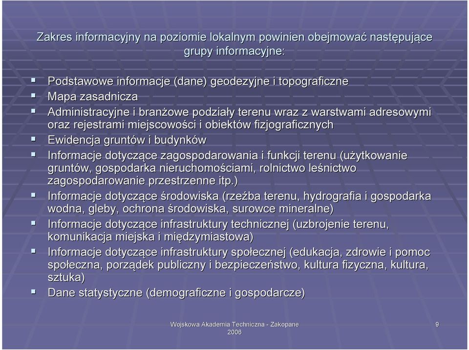 (użytkowanie gruntów, gospodarka nieruchomościami, ciami, rolnictwo leśnictwo zagospodarowanie przestrzenne itp.