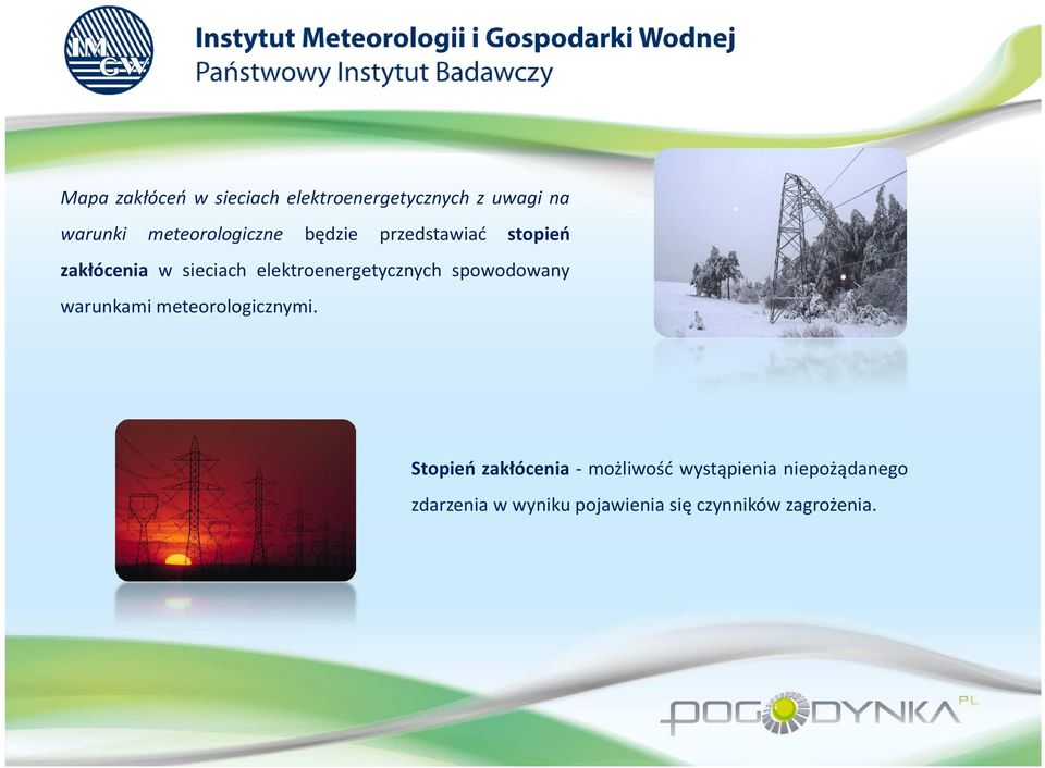 elektroenergetycznych spowodowany warunkami meteorologicznymi.