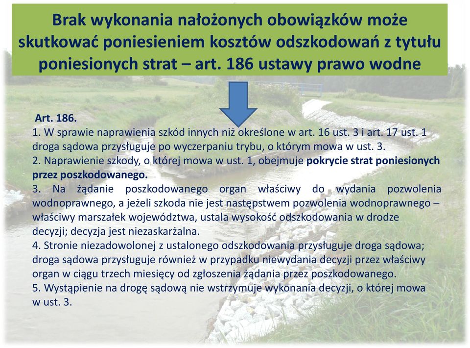 1, obejmuje pokrycie strat poniesionych przez poszkodowanego. 3.