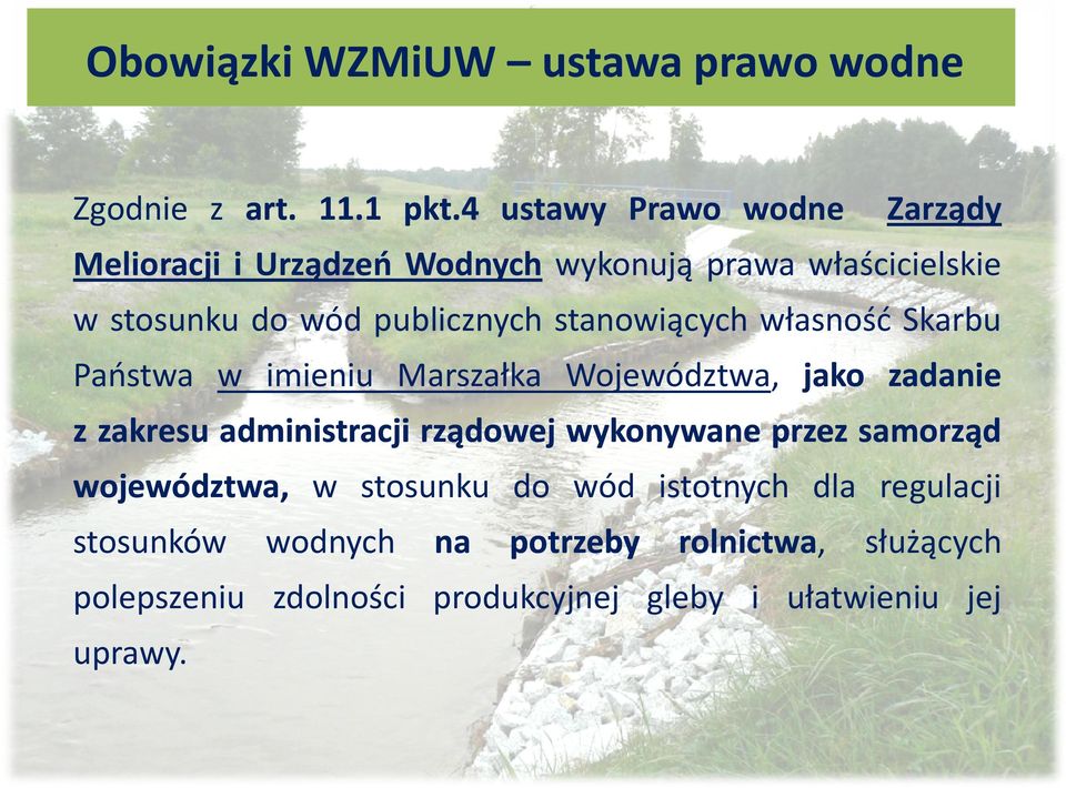 stanowiących własność Skarbu Państwa w imieniu Marszałka Województwa, jako zadanie z zakresu administracji rządowej wykonywane