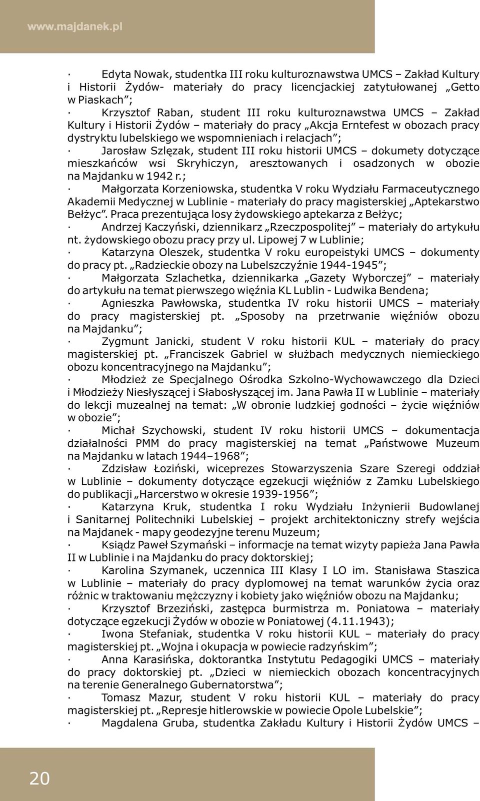 historii UMCS dokumety dotyczące mieszkańców wsi Skryhiczyn, aresztowanych i osadzonych w obozie na Majdanku w 1942 r.