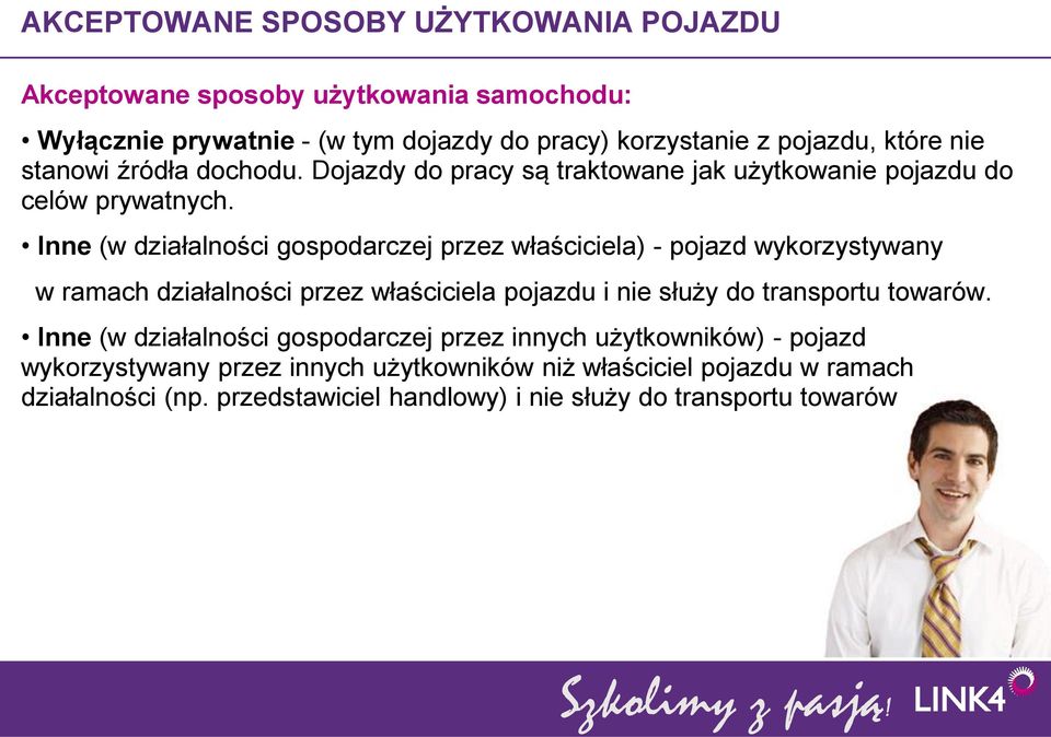 Inne (w działalności gospodarczej przez właściciela) - pojazd wykorzystywany w ramach działalności przez właściciela pojazdu i nie służy do transportu towarów.