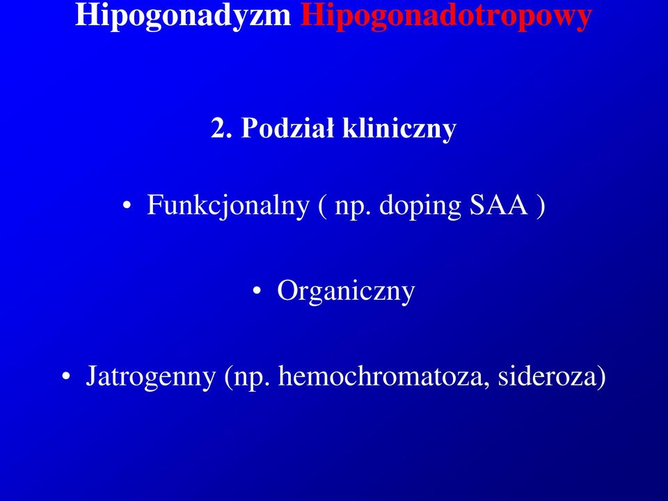 np. doping SAA ) Organiczny
