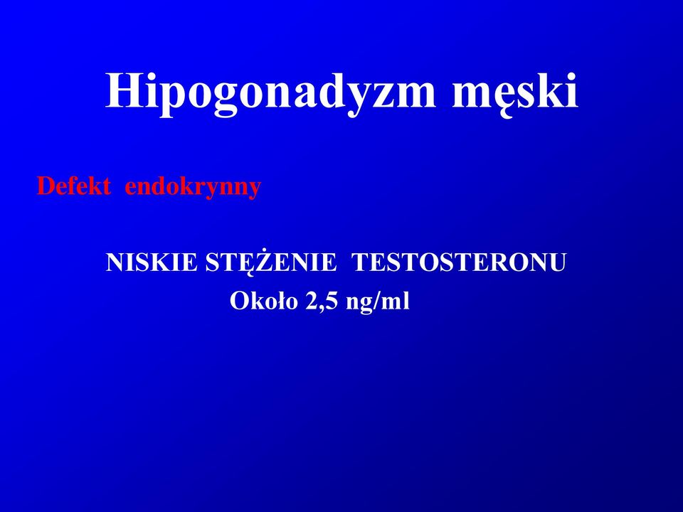 NISKIE STĘŻENIE