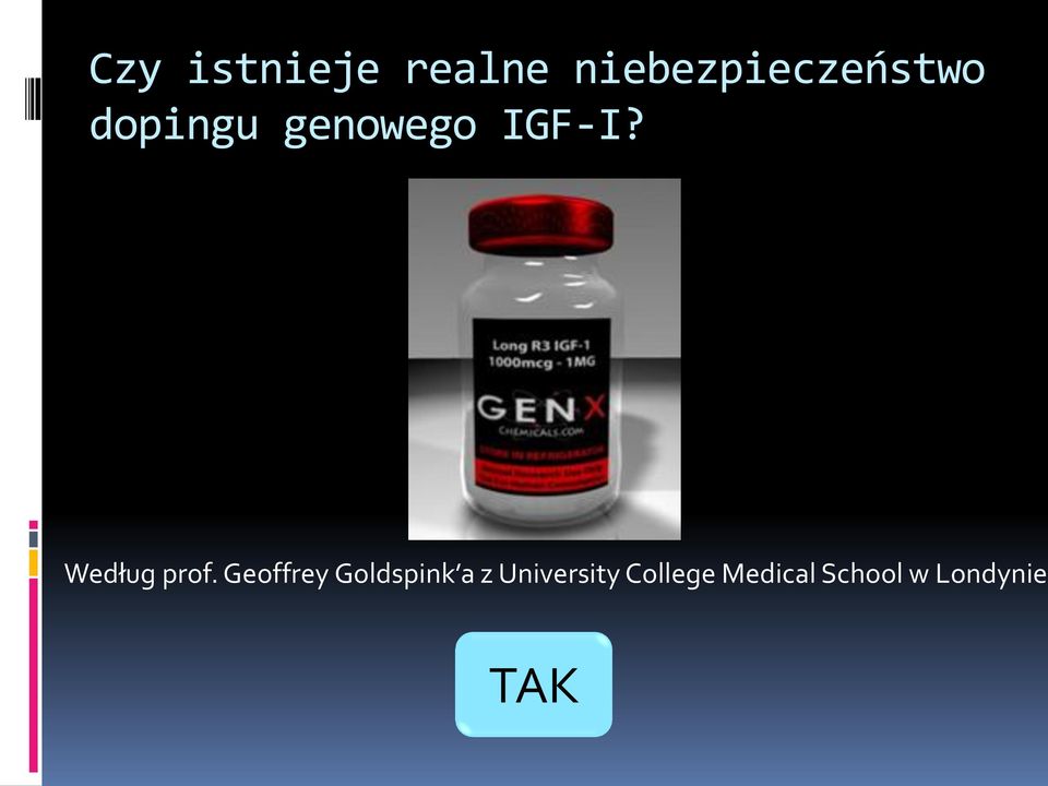 IGF-I? Według prof.