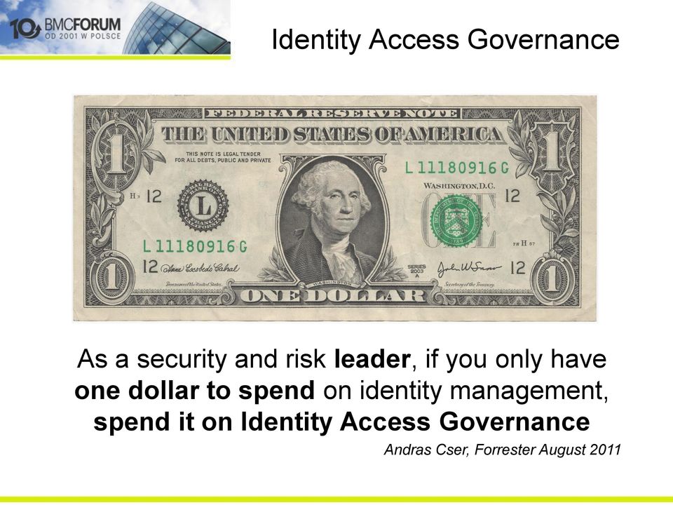 spend on identity management, spend it on