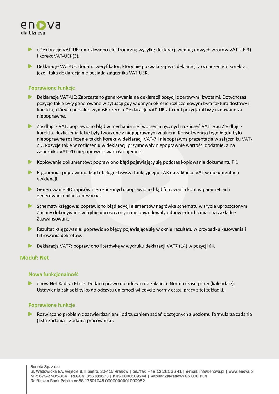 Moduł: Net Deklaracje VAT-UE: Zaprzestano generowania na deklaracji pozycji z zerowymi kwotami.
