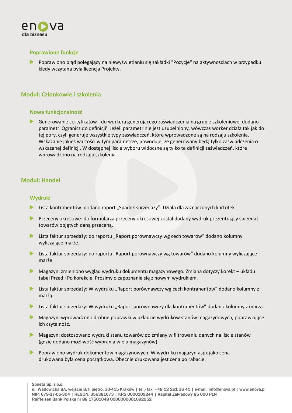Jeżeli parametr nie jest uzupełniony, wówczas worker działa tak jak do tej pory, czyli generuje wszystkie typy zaświadczeń, które wprowadzone są na rodzaju szkolenia.