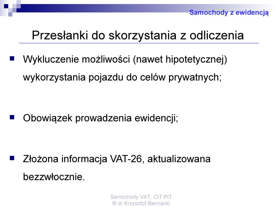 wykorzystania pojazdu do celów prywatnych; Obowiązek