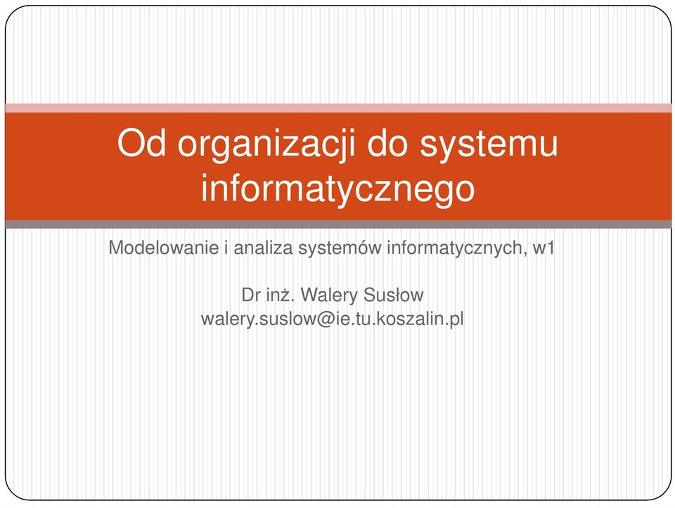 analiza systemów informatycznych, w1