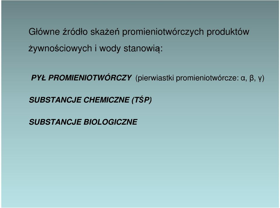 PROMIENIOTWÓRCZY (pierwiastki promieniotwórcze: