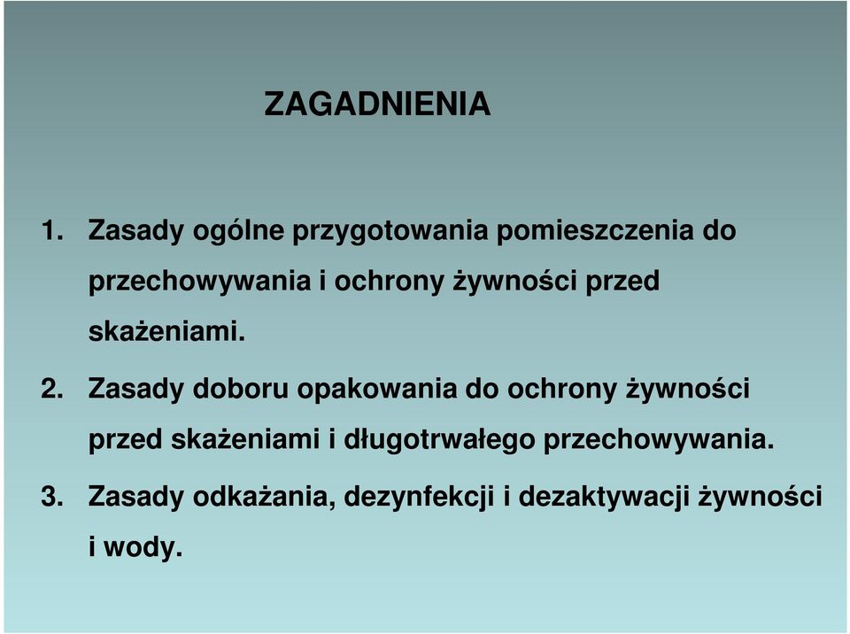 ochrony żywności przed skażeniami. 2.