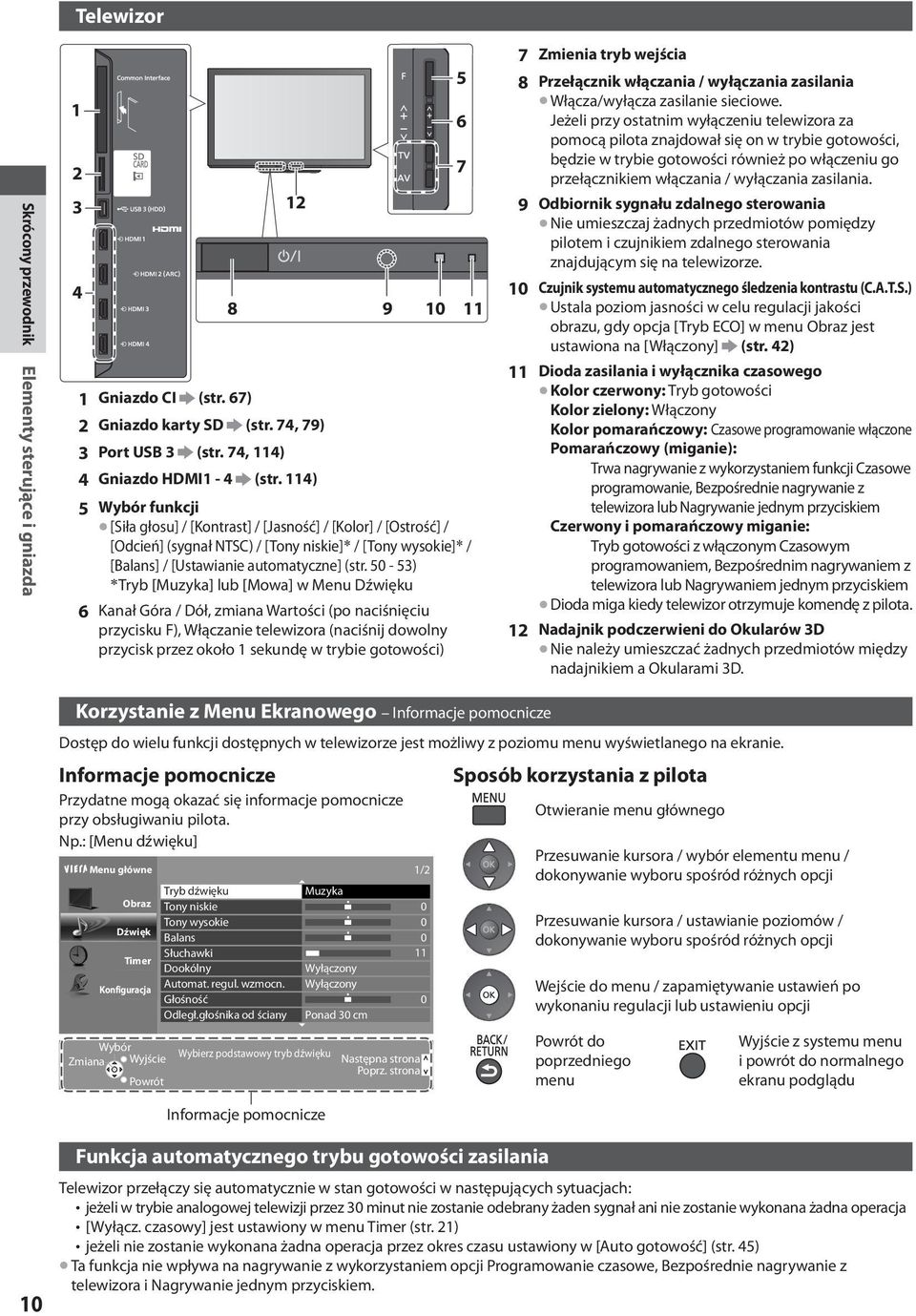 50-53) Tryb [Muzyka] lub [Mowa] w Menu Dźwięku 6 Kanał Góra / Dół, zmiana Wartości (po naciśnięciu przycisku F), Włączanie telewizora (naciśnij dowolny przycisk przez około 1 sekundę w trybie