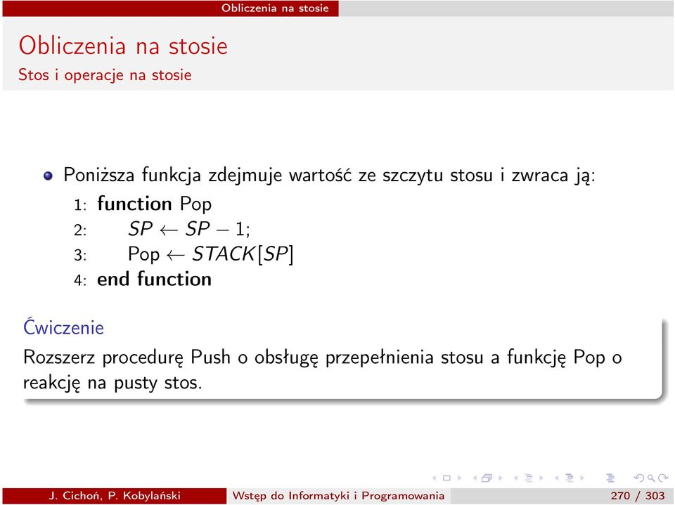 Rozszerz procedurę Push o obsługę przepełnienia stosu a funkcję Pop o reakcję na