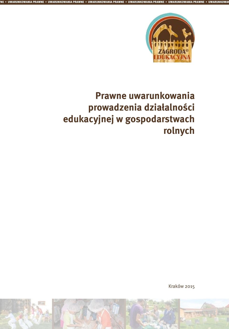prowadzenia działalności edukacyjnej w gospodarstwach