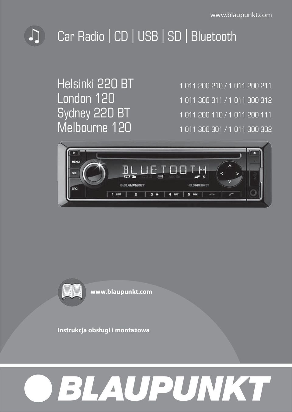 300 311 / 1 011 300 312 Sydney 220 BT 1 011 200 110 / 1 011 200 111