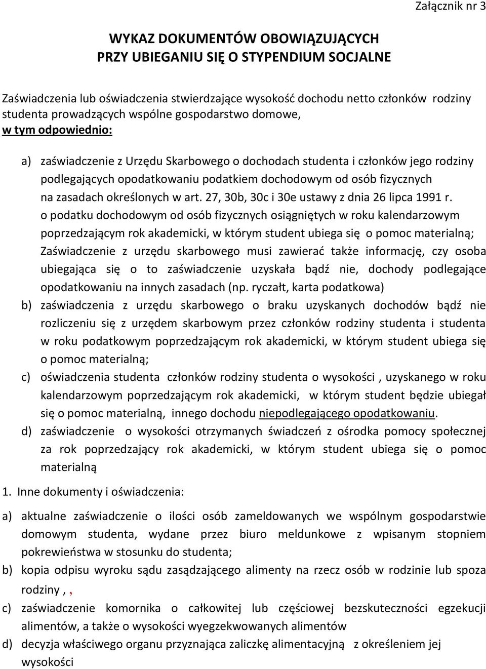 na zasadach określonych w art. 27, 30b, 30c i 30e ustawy z dnia 26 lipca 1991 r.