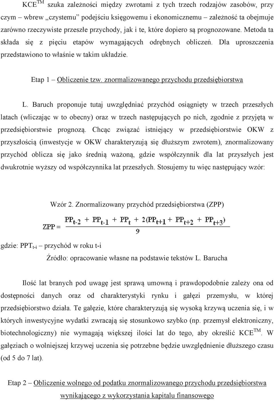 znormalizowanego przychodu przedsibiorstwa L.