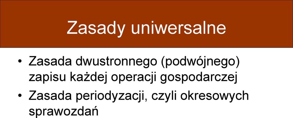 każdej operacji gospodarczej