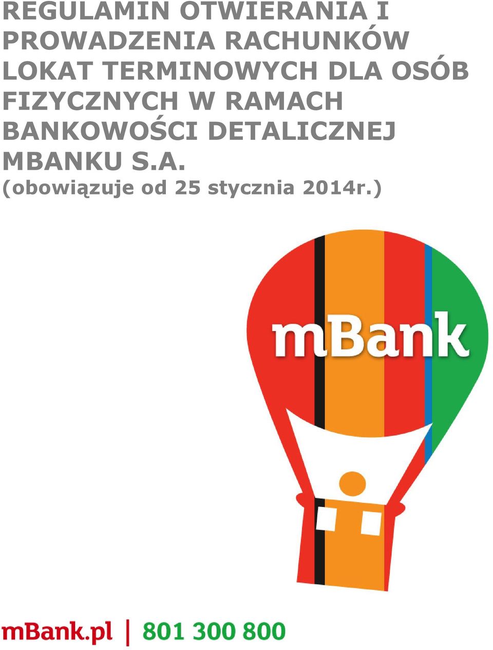 FIZYCZNYCH W RAMACH BANKOWOŚCI