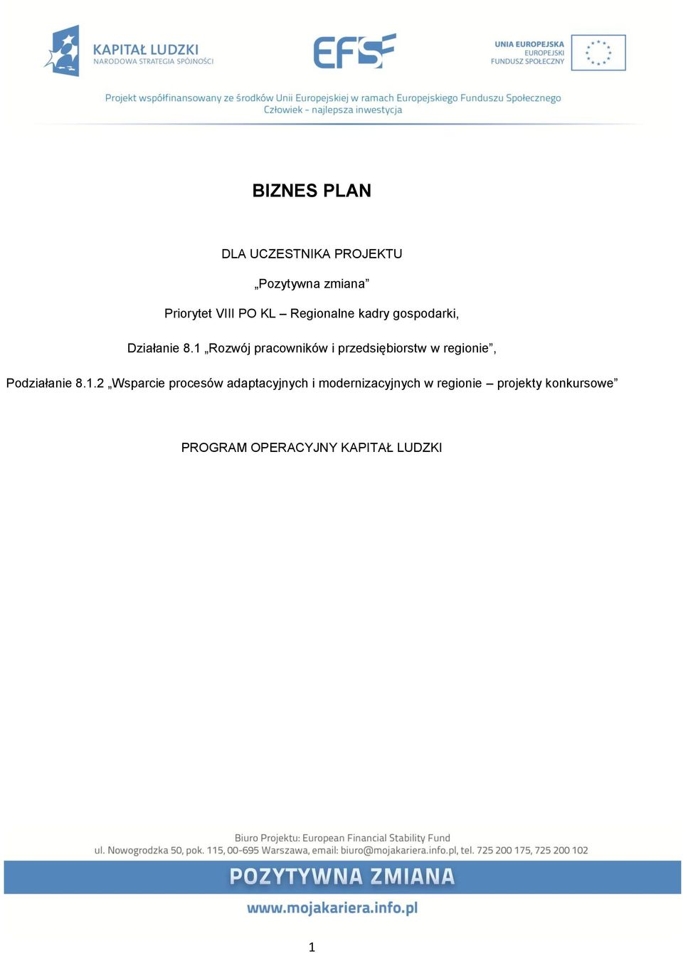 1 Rozwój pracowników i przedsiębiorstw w regionie, Podziałanie 8.1.2