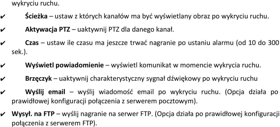 Wyświetl powiadomienie wyświetl komunikat w momencie wykrycia ruchu.