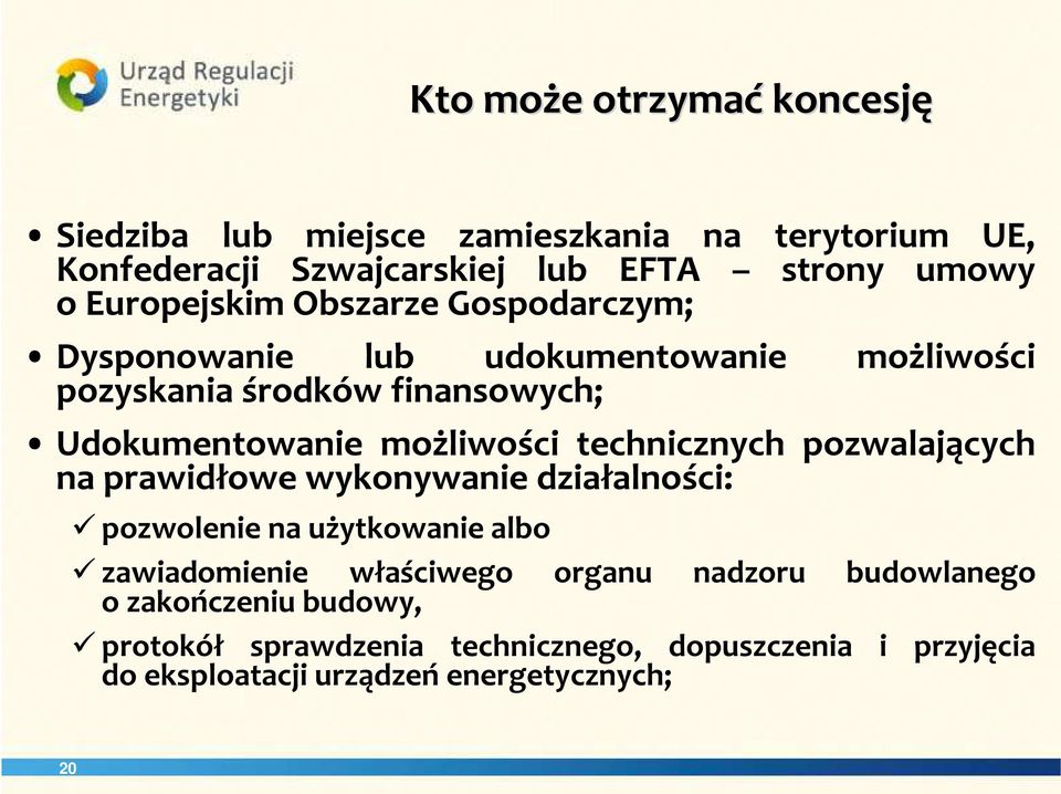 możliwości technicznych pozwalających na prawidłowe wykonywanie działalności: pozwolenie na użytkowanie albo zawiadomienie właściwego